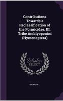 Contributions Towards a Reclassification of the Formicidae. III. Tribe Amblyoponini (Hymenoptera): (English)