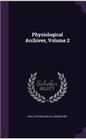 Physiological Archives, Volume 2