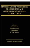 Mathematical Properties of Sequences and Other Combinatorial Structures