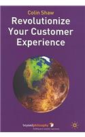 Revolutionize Your Customer Experience