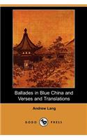 Ballades in Blue China and Verses and Translations (Dodo Press)