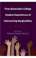 First-Generation College Student Experiences of Intersecting Marginalities