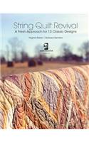 String Quilt Revival: A Fresh Approach for 13 Classic Designs [With DVD]