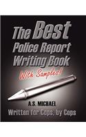 The Best Police Report Writing Book With Samples