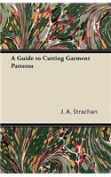 Guide to Cutting Garment Patterns