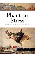 Phantom Stress