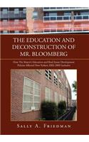 The Education and Deconstruction of Mr. Bloomberg
