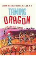Taming the Dragon: Managing Mental Illness