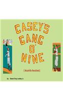 Casey's Gang O' Nine: Mudville Revisited