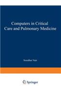 Computers in Critical Care and Pulmonary Medicine