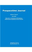 Prespacetime Journal Volume 2 Issue 6: Discrete vs. Continuous, GR Solutions, Mathematical Emptiness & New Particle?