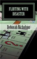 Flirting With Disaster