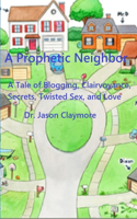 Prophetic Neighbor