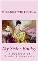 My Sister Bootsy: A Portrait of Trudy Silverheels
