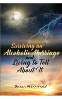 Surviving an Alcoholic Marriage and Living to Tell About It