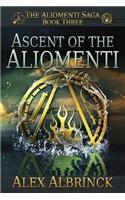 Ascent of the Aliomenti (The Aliomenti Saga - Book 3)