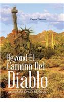 Beyond El Camino Del Diablo