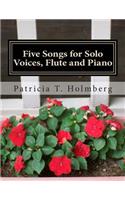 Five Songs for Solo Voices, Flute and Piano