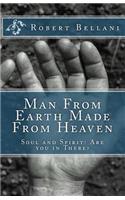 Man From Earth Made From Heaven
