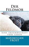 Der Feldmob