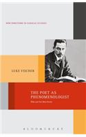 The Poet as Phenomenologist