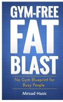 Gym-Free Fat Blast