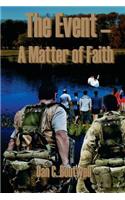 The Event--A Matter of Faith