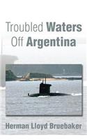 Troubled Waters Off Argentina