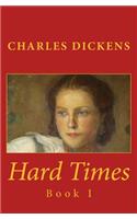 Hard Times: Book I