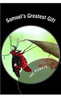 Samuel's Greatest Gift
