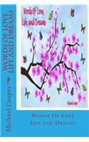 Words Of Love, Life and Dreams