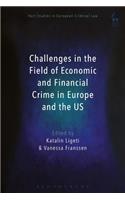 Challenges in the Field of Economic and Financial Crime in Europe and the US