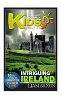 A Smart Kids Guide to Intriguing Ireland