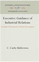 Executive Guidance of Industrial Relations