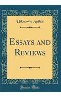 Essays and Reviews (Classic Reprint)