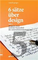 6 sätze über design - satz 5: designen muss zentraler bestandteil der unternehmensstrategie sein