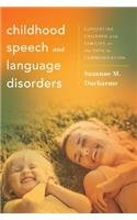 Childhood Speech and Language Disorders