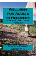 Wellness for Adults in Recovery
