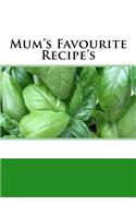 Mum's Favourite Recipe's