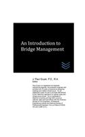 Introduction to Bridge Management