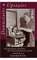 Downstairs Upstairs, a Dual Memoir