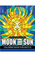 Moon and Sun Coloring Book for Adults: An Adults coloring book for grown-up