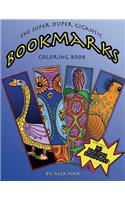 The Super Duper Gigantic Bookmarks Coloring Book