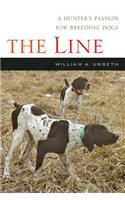 Line: A Story of a Hunter, a Breed and Their Bond