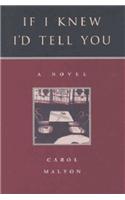 If I Knew I'd Tell You: (English)