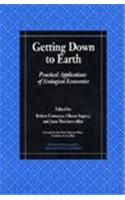 Getting Down to Earth: Practical Applications of Ecological Economics