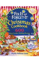 Fix-It and Forget-It Christmas Cookbook: 600 Slow Cooker Holiday Recipes
