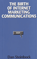 Birth of Internet Marketing Communications