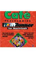 Cafe Programming FrontRunner: Hands-on Guide to Mastering Java Development with Cafe