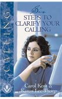 Six Steps to Clarify Your Calling